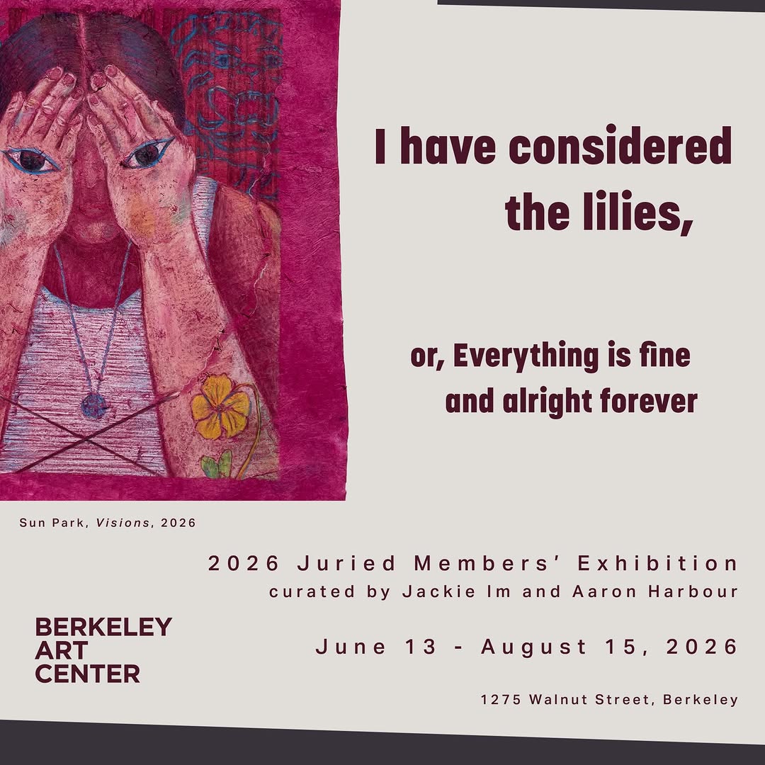 ⭐️ Upcoming Exhibition ⭐️ at Berkeley Art Center